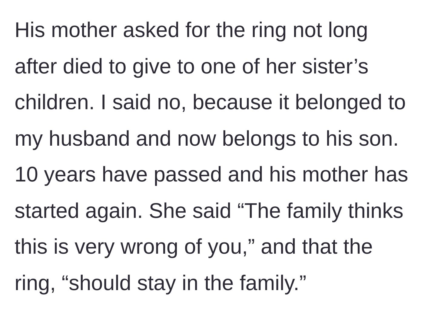 Story part 2 - The mother-in-law demanding the ring for her sister's child right after the funeral, and renewing the guilt trip ten years later.
