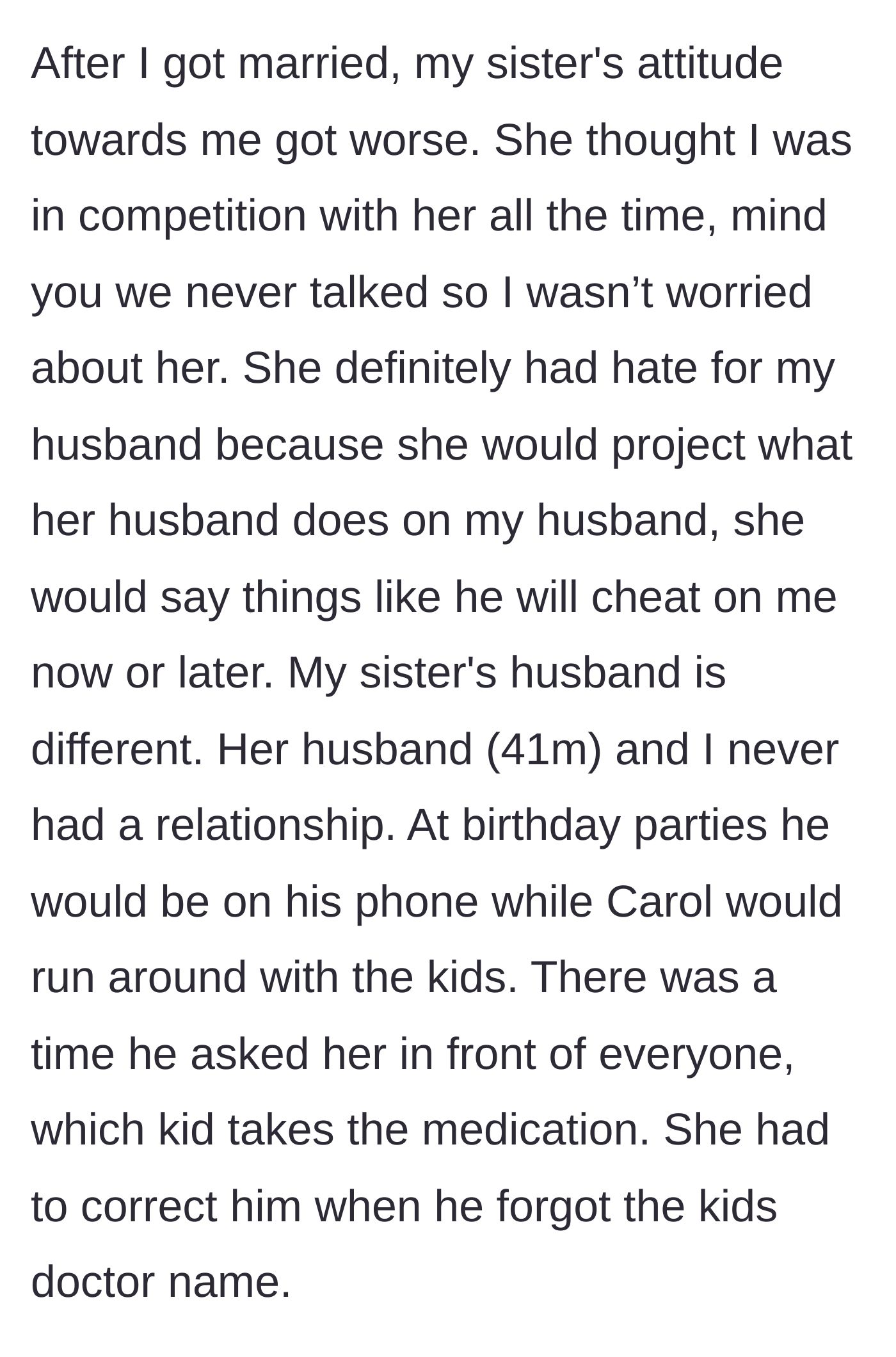 Story part 2 - Contrast between the sister's uninvolved husband and the main character's healthy marriage.