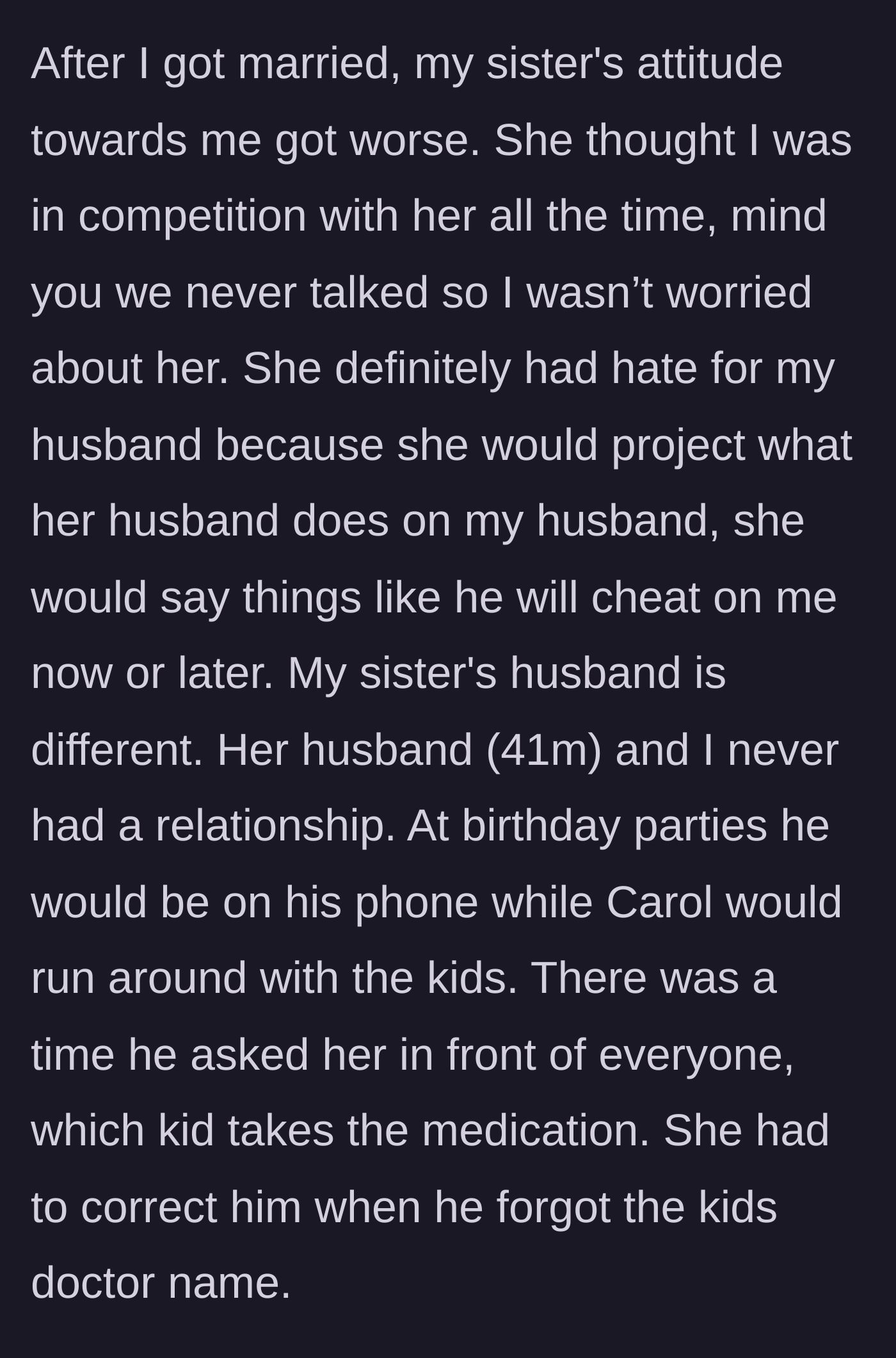 Story part 2 - Contrast between the sister's uninvolved husband and the main character's healthy marriage.