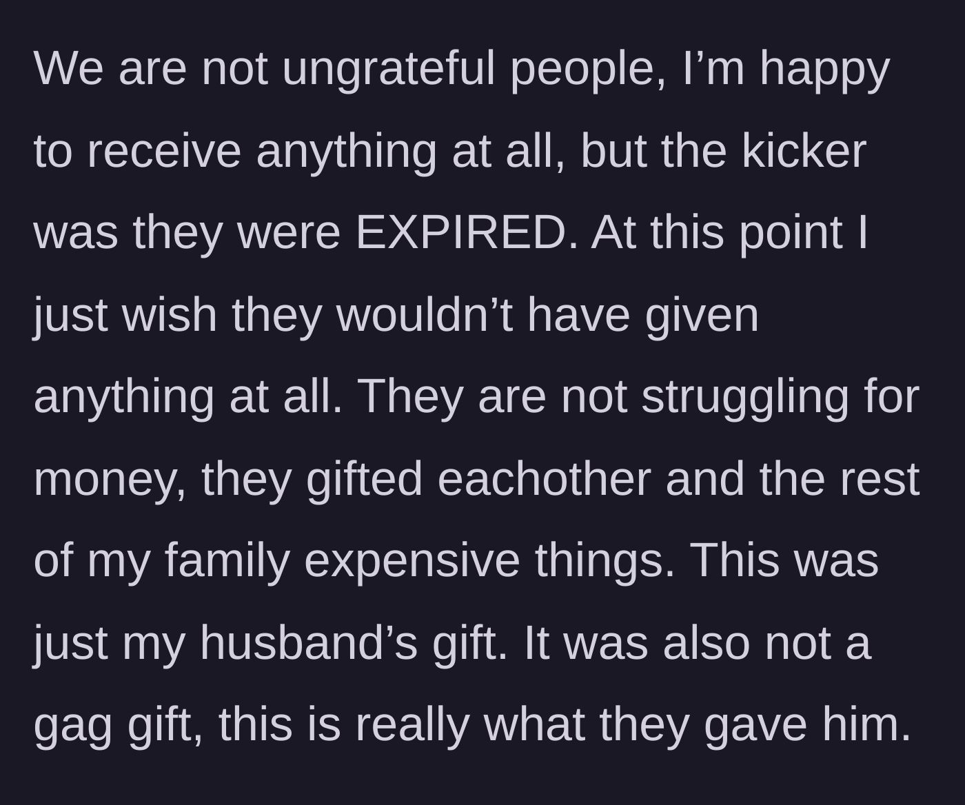 Story part 3 - The woman reveals the leftover Halloween candy is actually expired, noting her wealthy parents bought expensive gifts for everyone else.