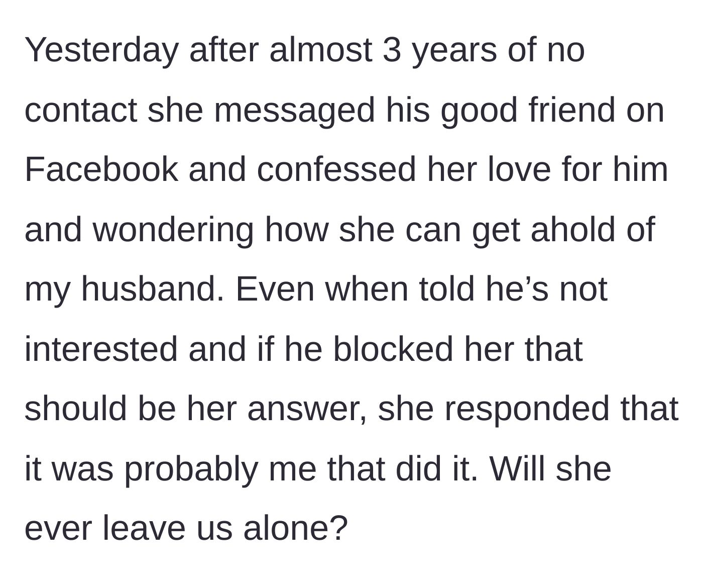 Story part 4 - Three years later, the coworker messages the husband's friend, confessing her love and blaming the wife for the silence.