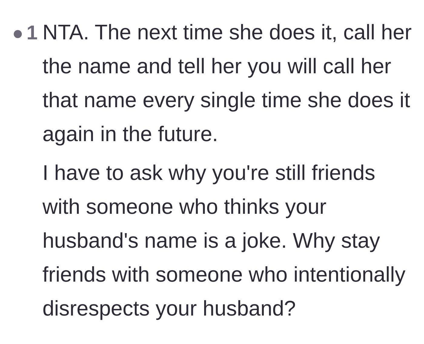 Comment thread 1 - Advice on dropping the friend who disrespects the husband and giving a final ultimatum.