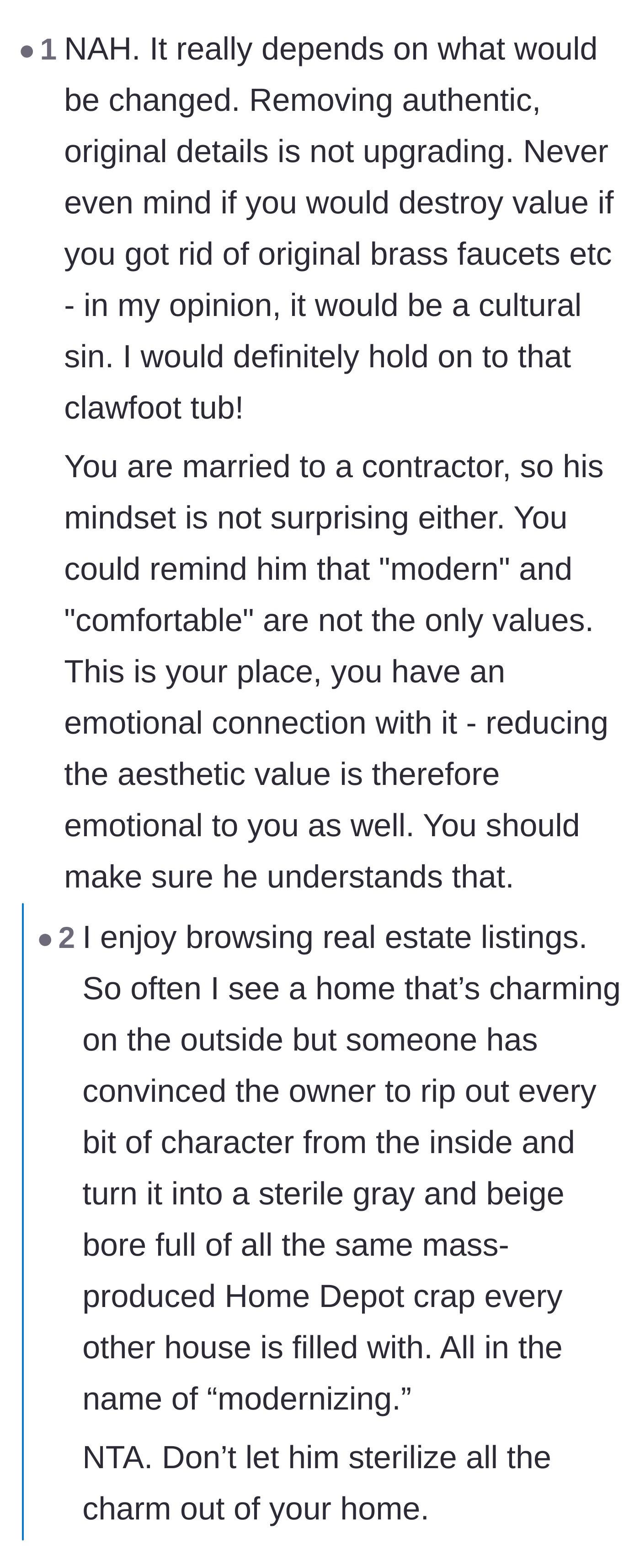 Comment thread 1 - A discussion defending authentic historic home features against sterile modern trends.