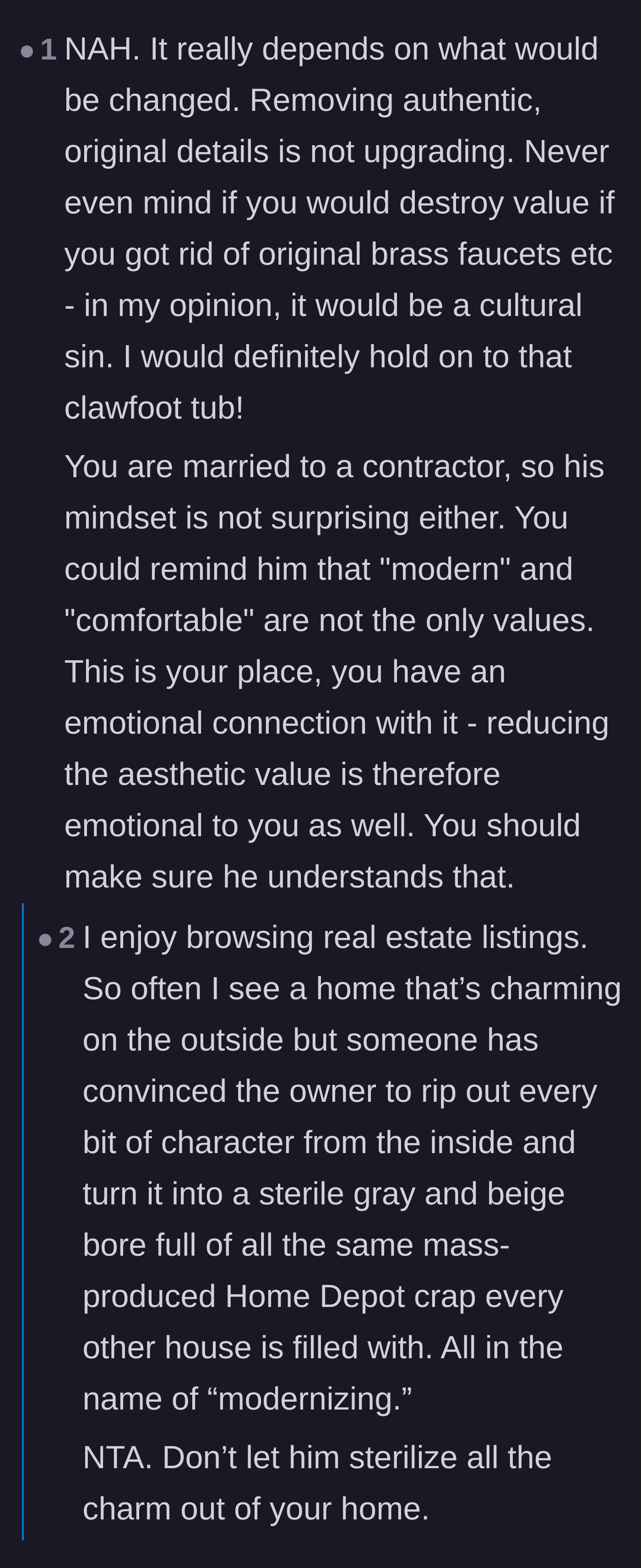 Comment thread 1 - A discussion defending authentic historic home features against sterile modern trends.