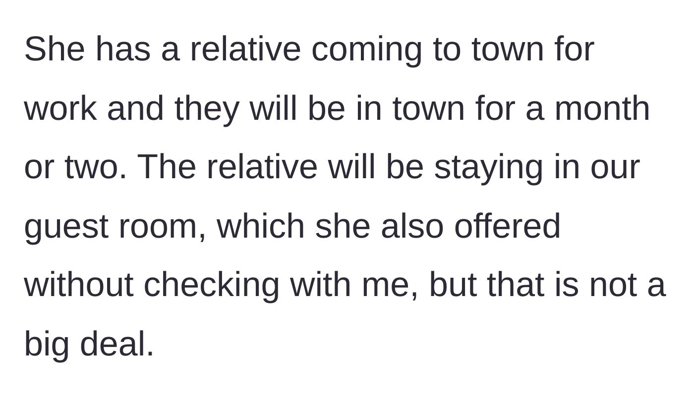 Story part 2 - The girlfriend invites her relative to stay in their guest room for up to two months without asking.