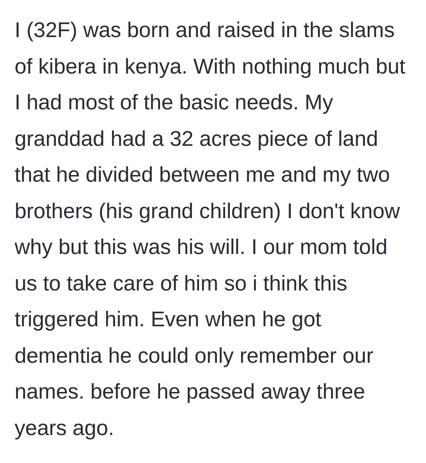 Story part 1 - A woman describes inheriting a portion of her grandfather's 32-acre land alongside her two brothers.