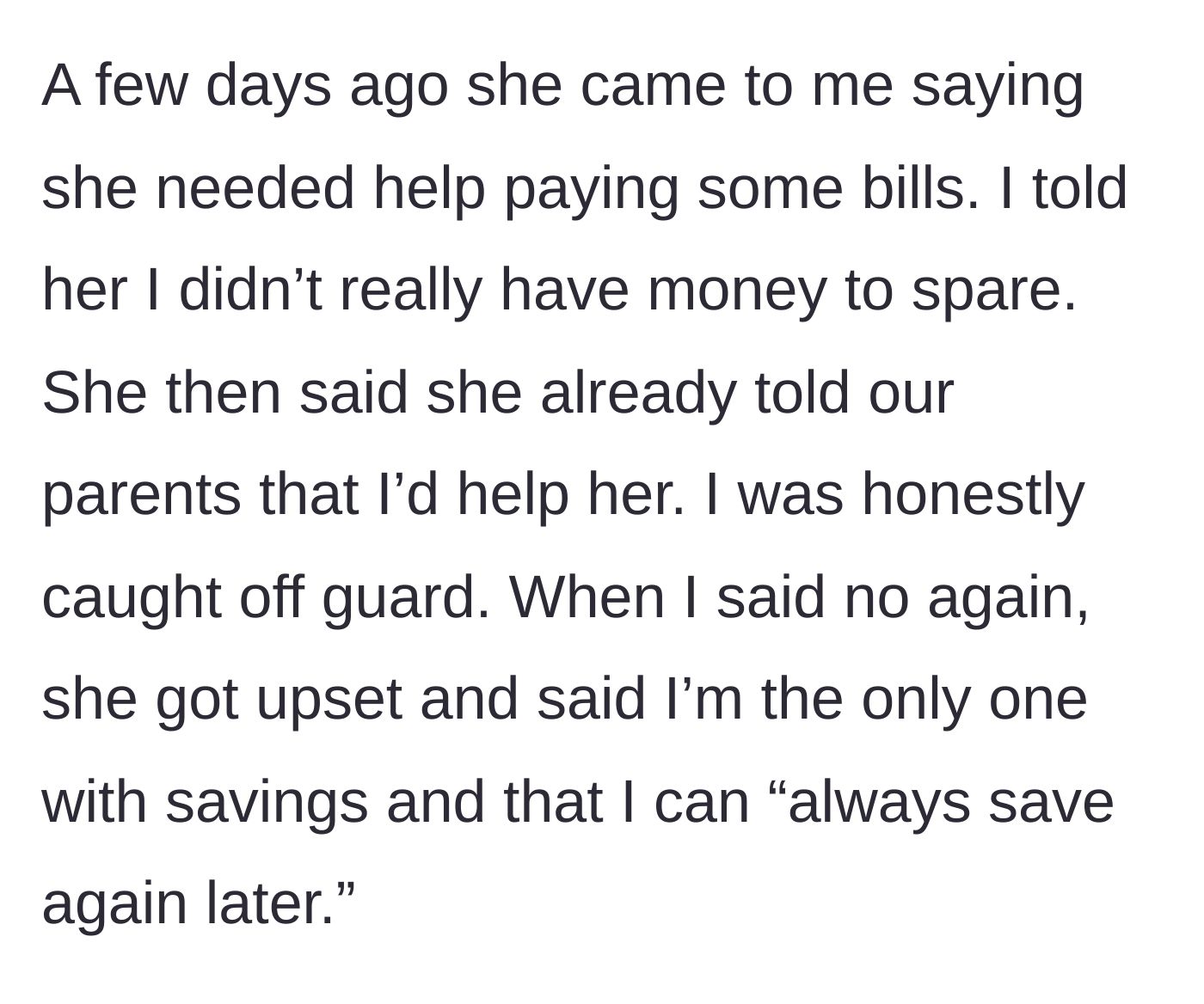 Story part 3 - The older sister demands money, revealing she already promised their parents the younger sister would pay, and dismisses the savings effort.
