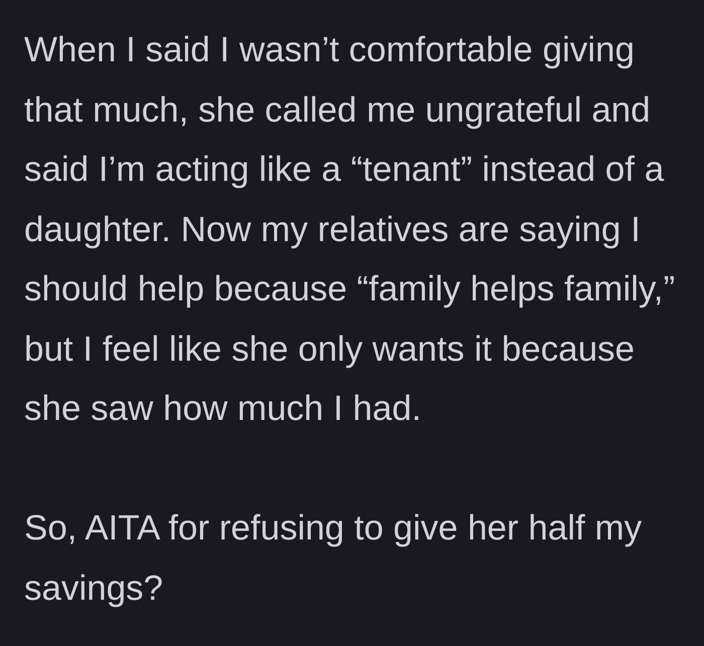Story part 4 - The daughter refuses the demand, prompting her mother to call her an ungrateful 'tenant' and bringing relatives into the argument to pressure her.