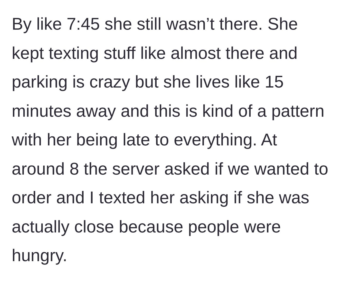 Story part 2 - Texts from the late friend making excuses at 7:45 PM, and the server checking on the waiting table at 8 PM.