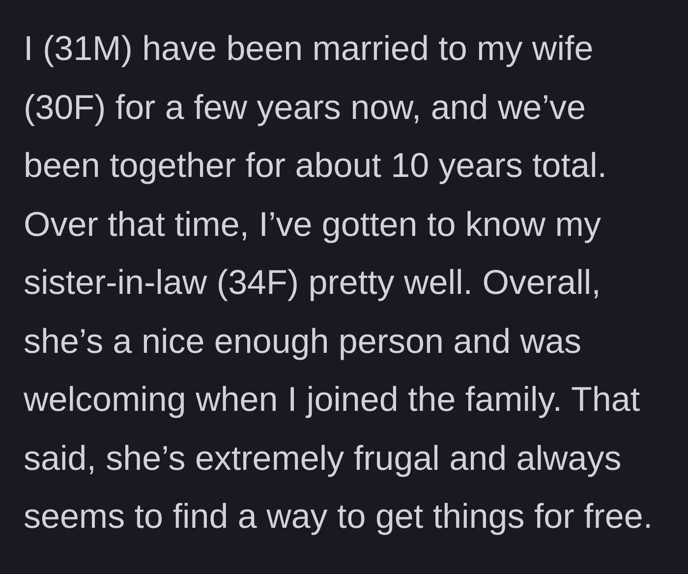 Story part 1 - Background on the 34-year-old sister-in-law's frugal and freebie-seeking habits.