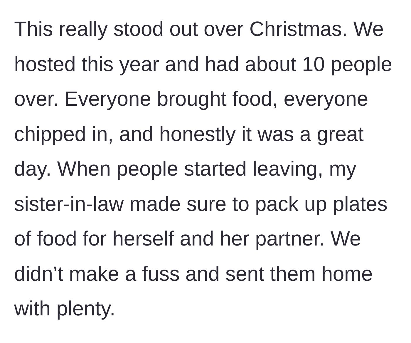 Story part 3 - The sister-in-law packing up plates of leftover Christmas dinner for herself and her partner after everyone chipped in.