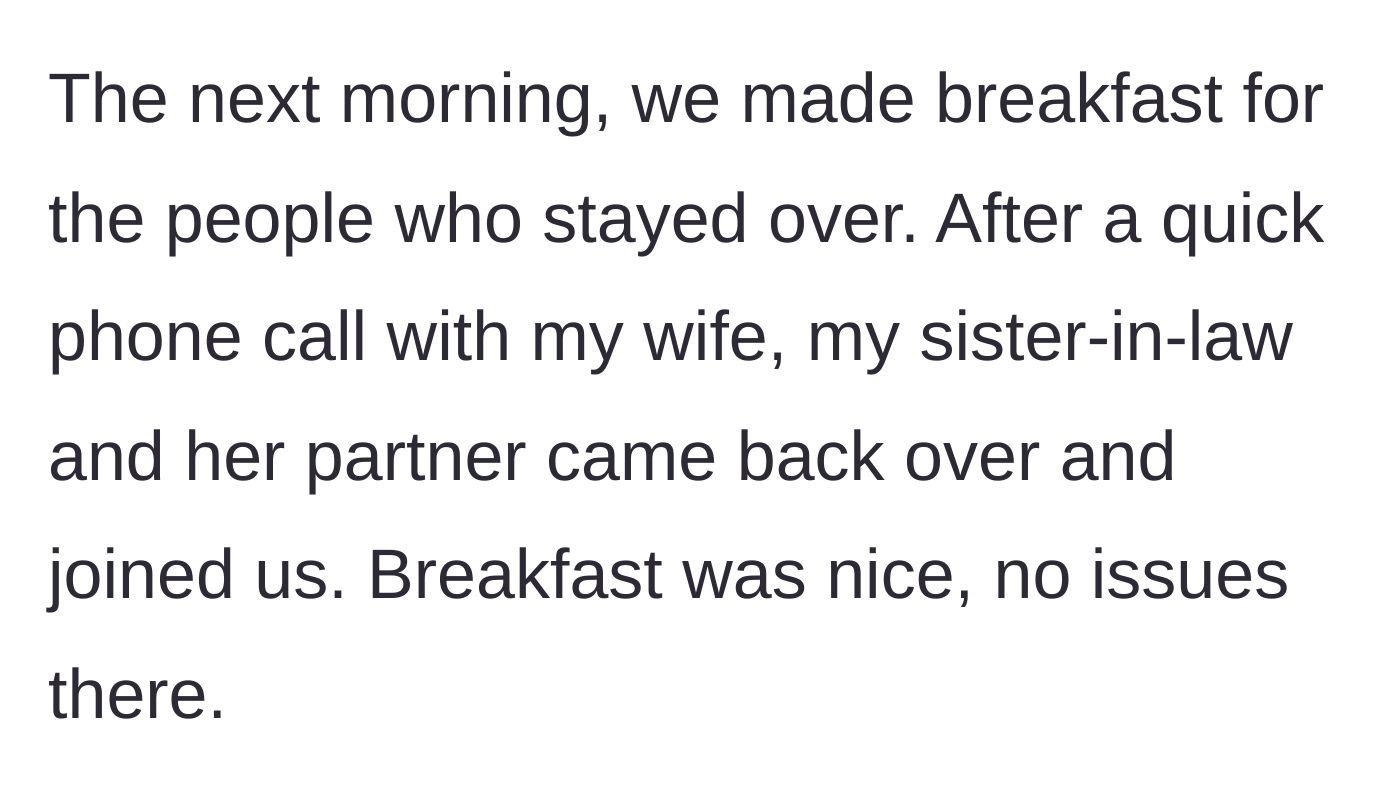 Story part 4 - The sister-in-law returning the next morning to eat breakfast with the overnight guests.
