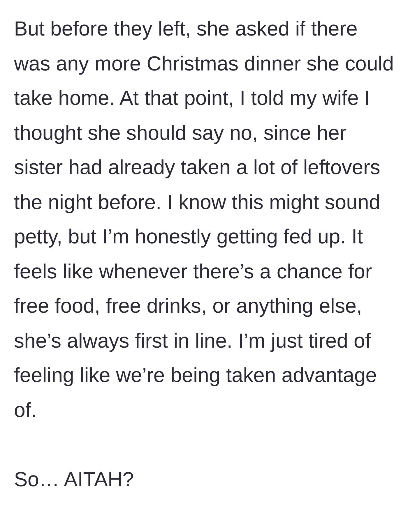 Story part 5 - The sister-in-law asking for even more Christmas dinner leftovers, prompting the host to tell his wife to finally say no.