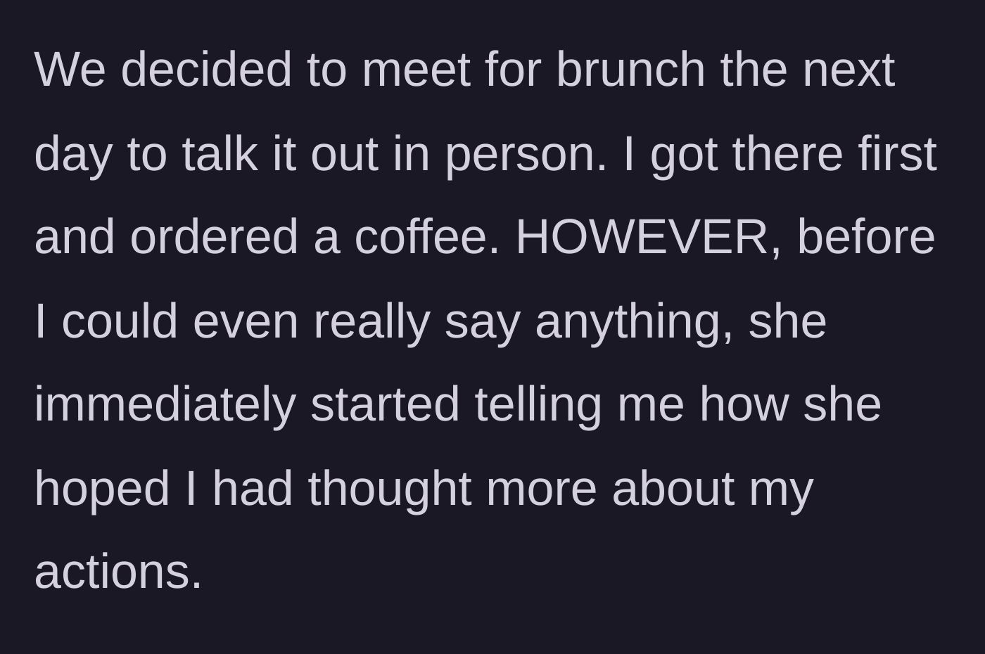 Story part 8 - Meeting for brunch where Stella immediately demands reflection on the main character's actions.