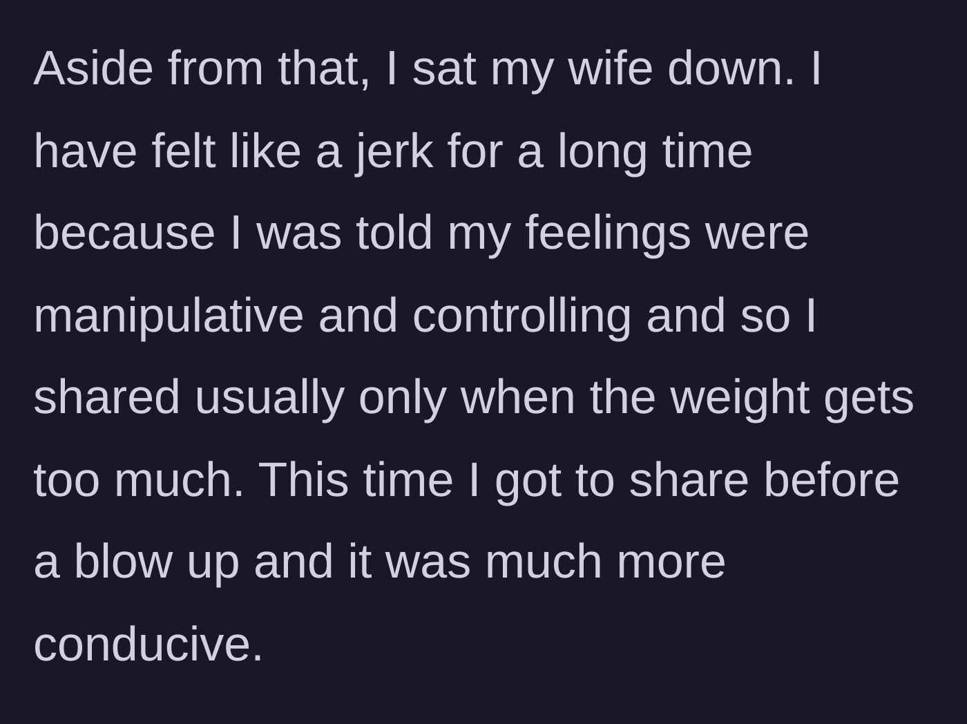Story part 14 - The husband sitting his wife down for a calm, constructive conversation before his resentment could explode again.