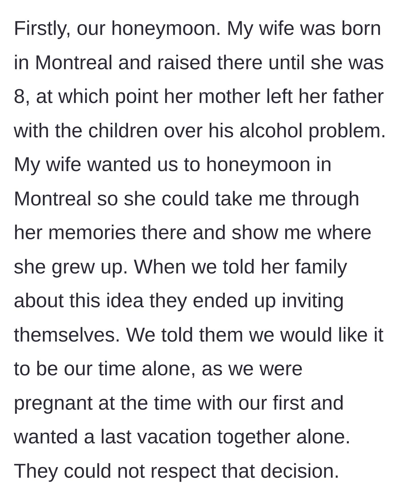 Story part 2 - The mother-in-law and family inviting themselves on the couple's Montreal honeymoon while the wife was pregnant.
