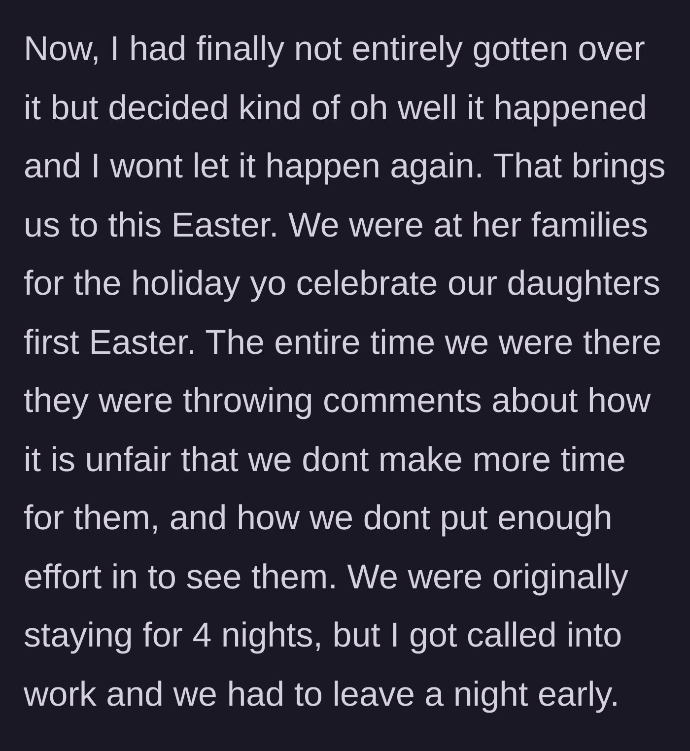 Story part 4 - Easter celebration at the in-laws' house where the family complains about not seeing the couple enough, before the husband gets called into work.