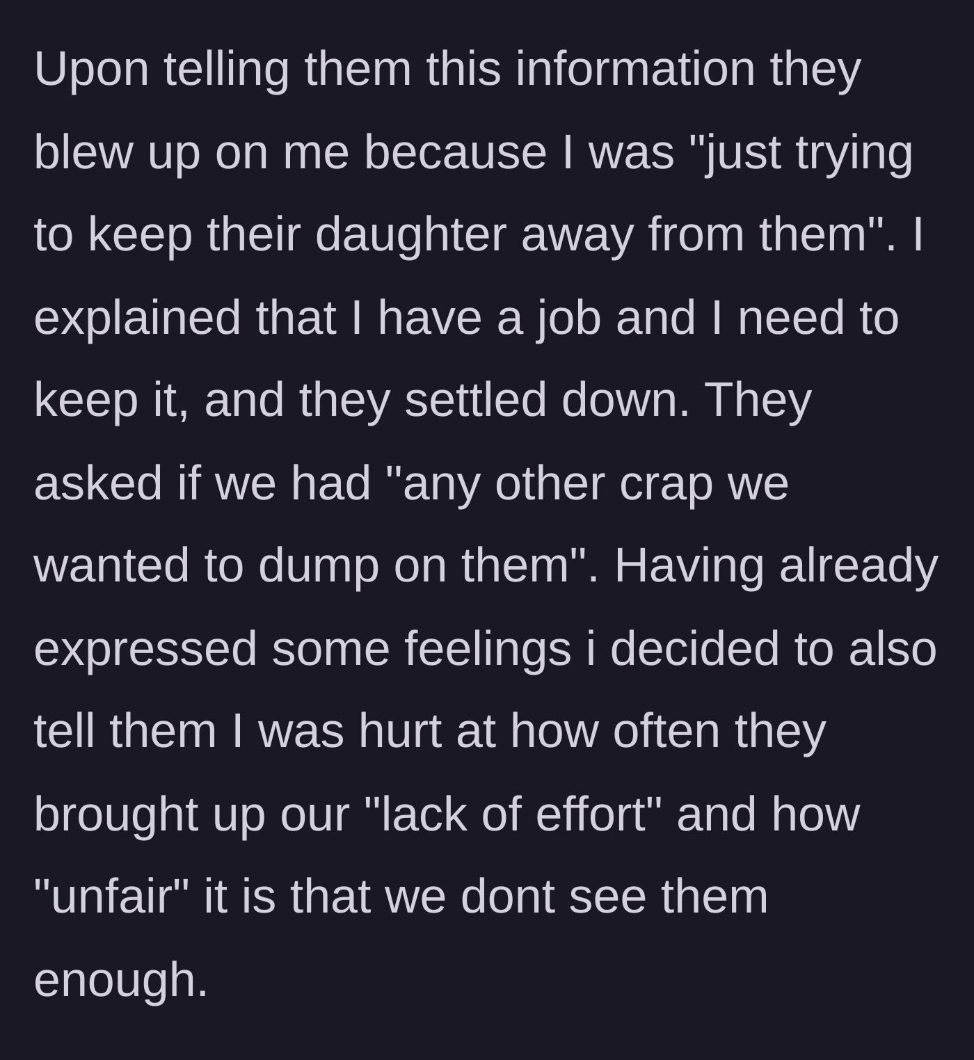 Story part 5 - The family exploding when told the couple has to leave a day early, leading the husband to finally express his own hurt.