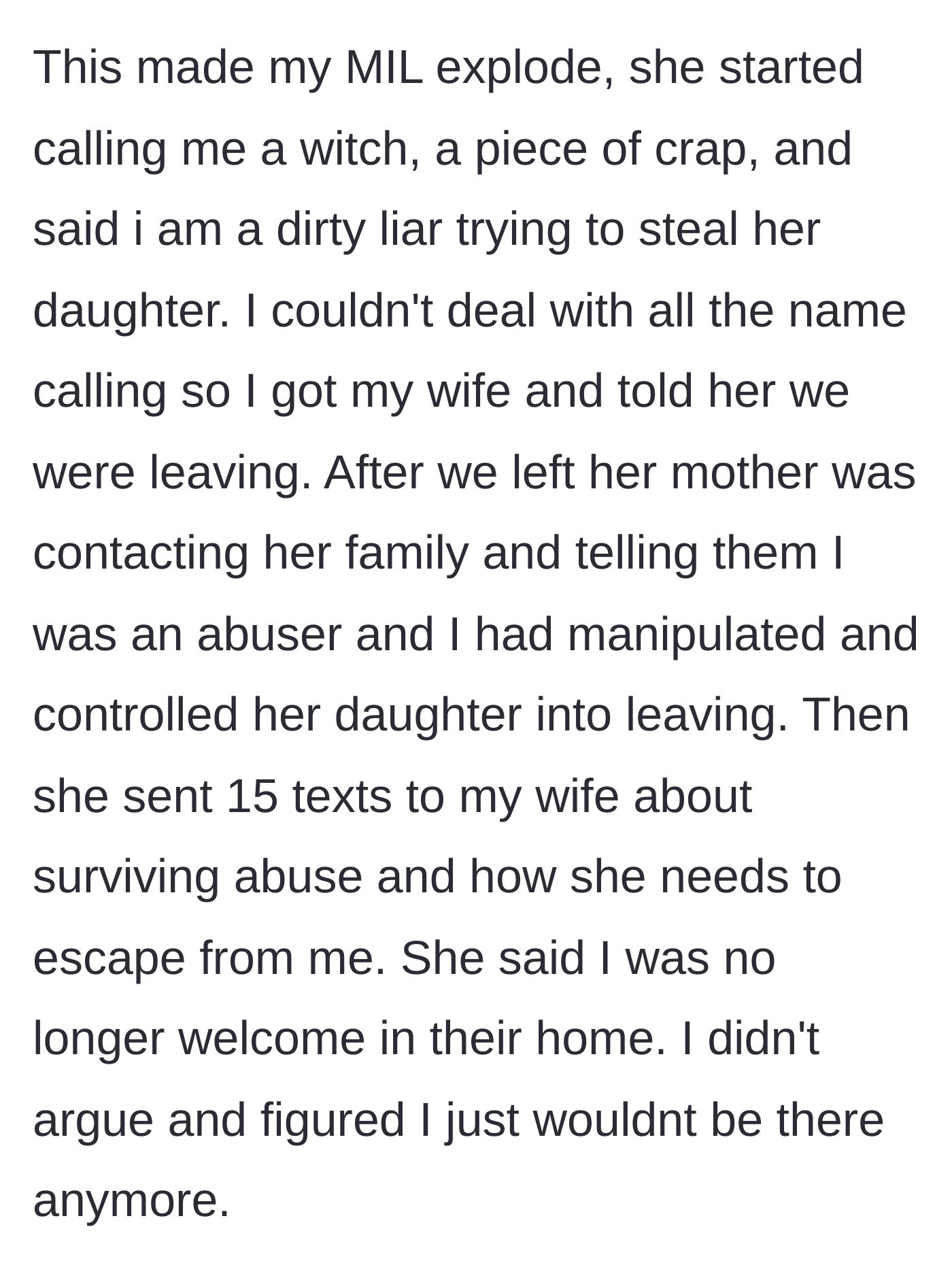 Story part 6 - The mother-in-law launching into a verbally abusive tirade, kicking him out, and texting the family that he is an abuser.