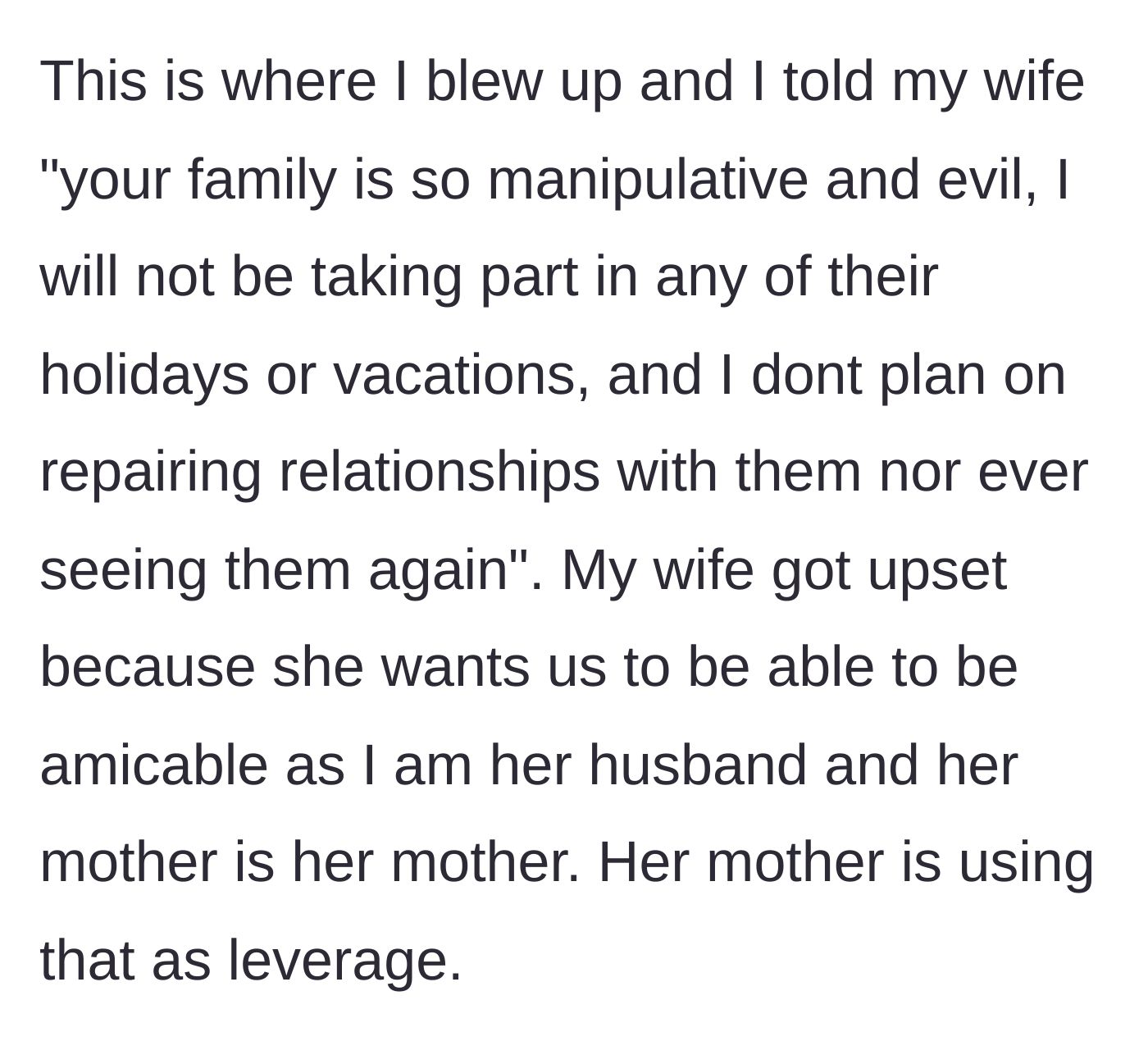 Story part 8 - The husband hitting his breaking point, declaring he is entirely done with her family, while the wife begs for peace.
