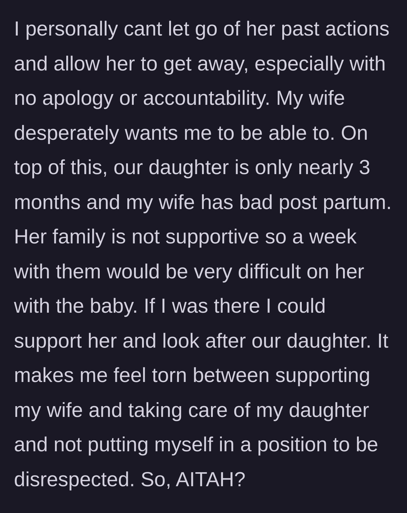 Story part 9 - The husband agonizing over his wife's postpartum struggles and his desire to support her without subjecting himself to further abuse.