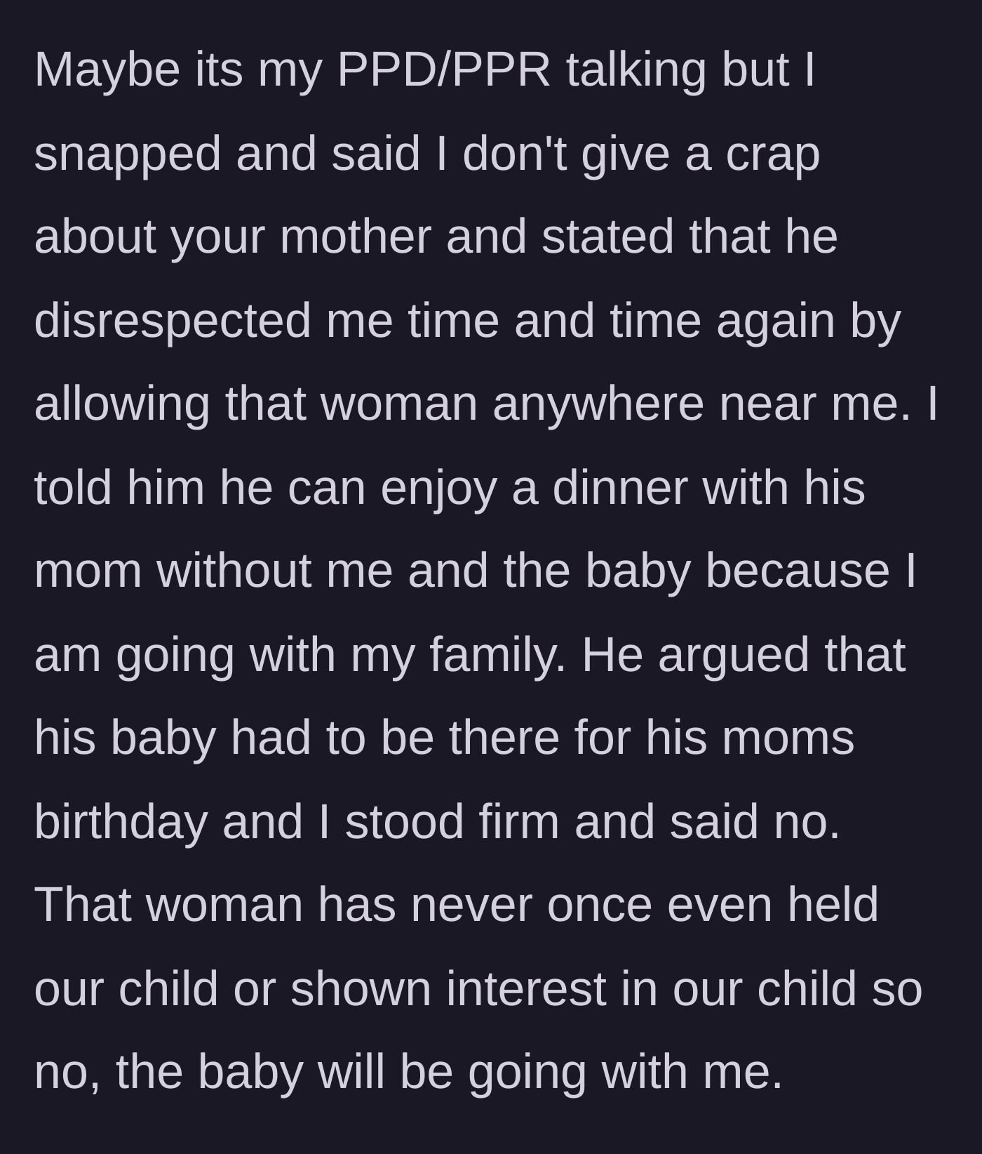 Story part 10 - The wife finally snaps, refusing to attend the birthday dinner and declaring the baby will stay with her family.