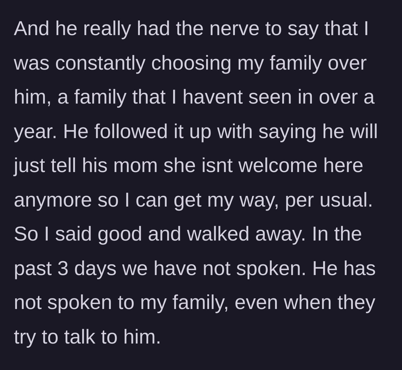 Story part 11 - The husband accuses the wife of always getting her way and initiates a punishing three-day silent treatment.