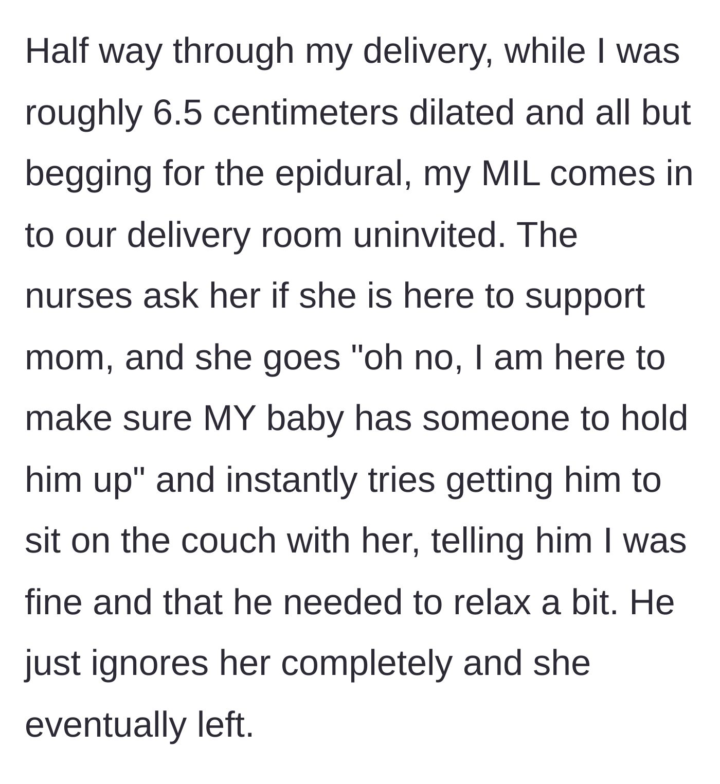 Story part 2 - The mother-in-law barges into the delivery room uninvited, ignoring the laboring mother to focus entirely on her son.