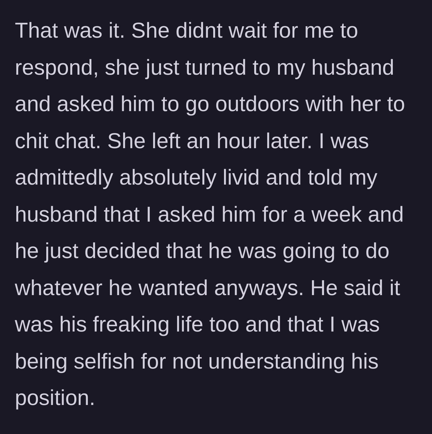 Story part 7 - The mother-in-law whisks the husband outside for a private chat, and the husband later accuses his wife of being selfish.