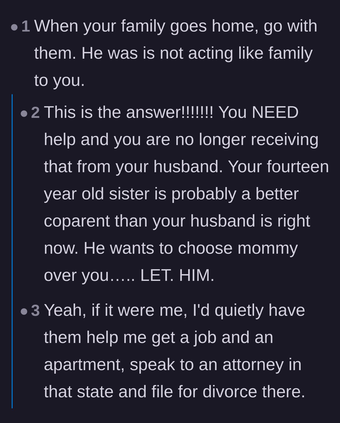 Comment thread 2 - Advice urging the wife to pack up, leave with her visiting family, and consult an attorney.