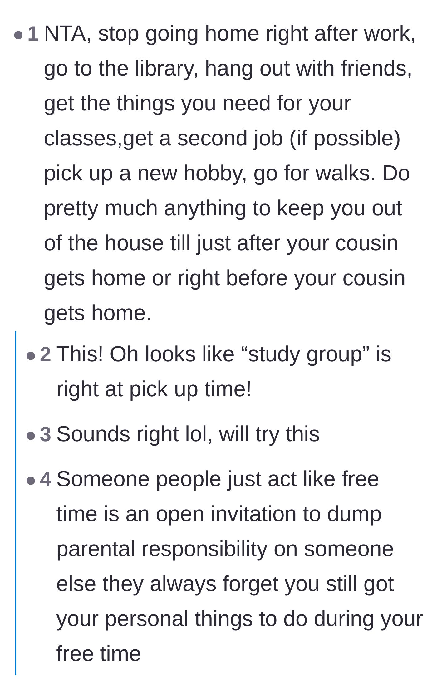 Comment thread 2 - Advice on staying out of the house to avoid forced babysitting