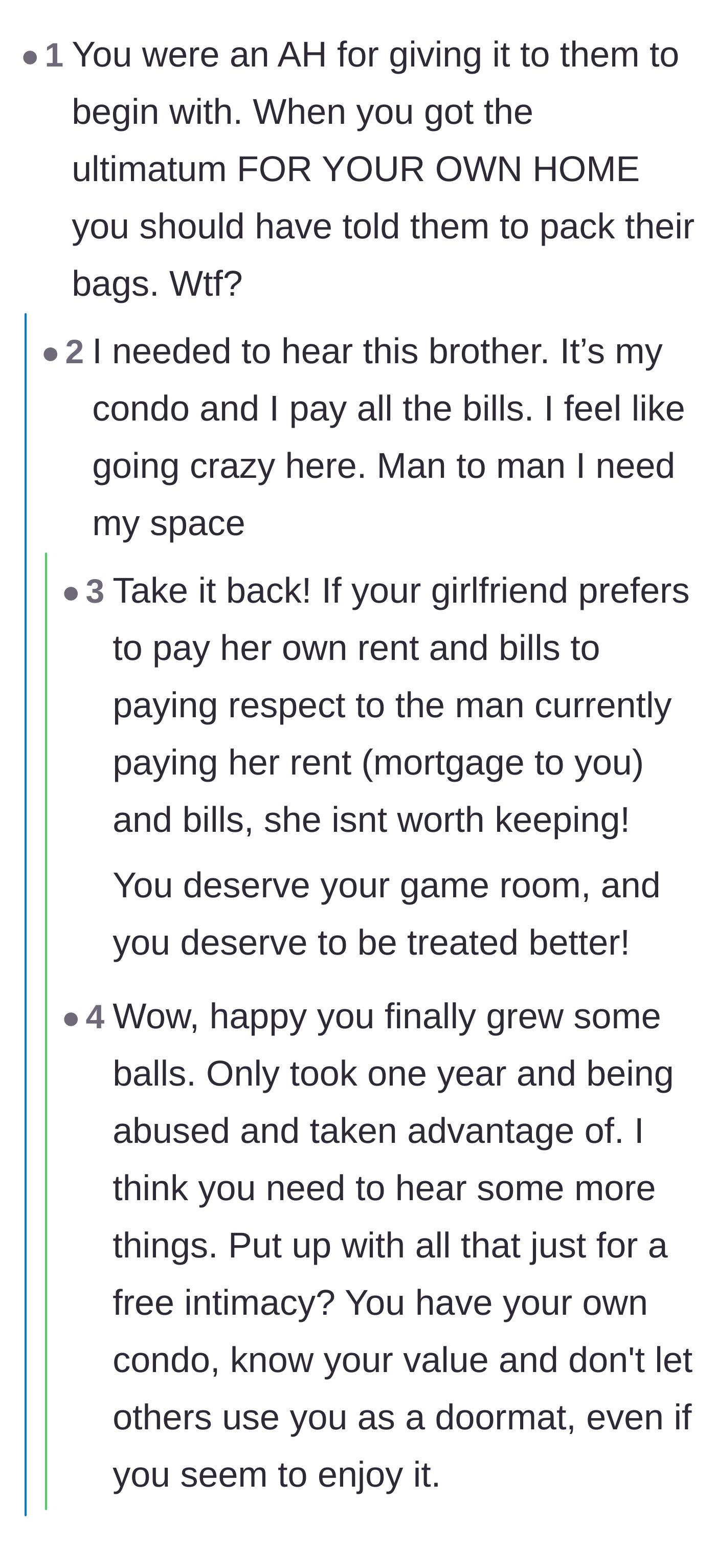 Comment thread 2 - Commenters giving the homeowner tough love for letting himself be treated like a doormat while paying all the bills.