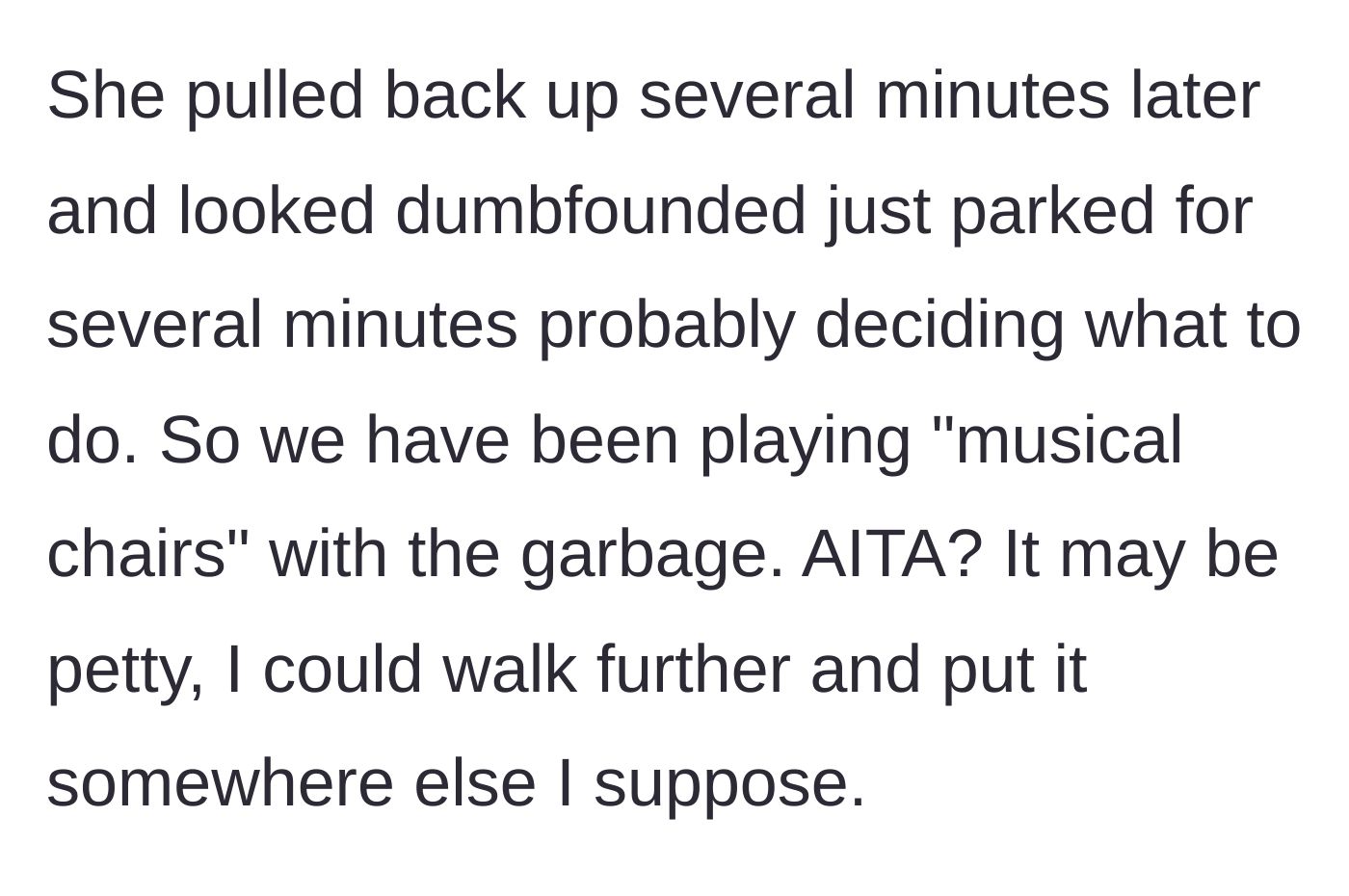 Story part 6 - The neighbor is dumbfounded, and a petty game of moving the garbage bin back and forth begins.