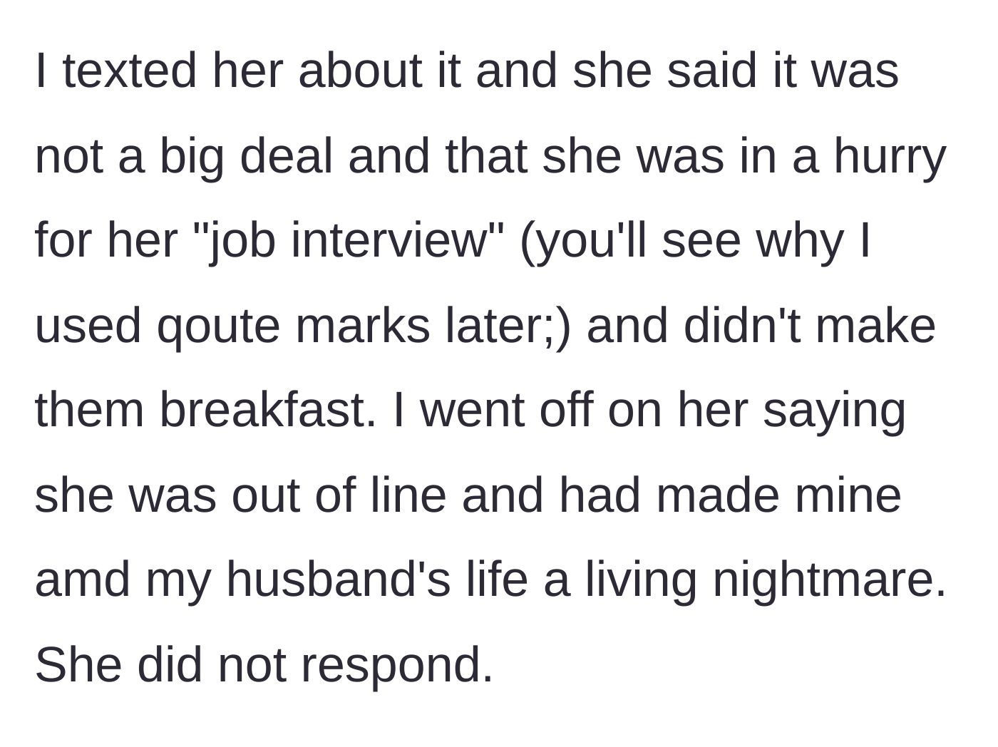 Story part 6 - The sister texts back saying it isn't a big deal and admits she didn't bother making her own kids breakfast.