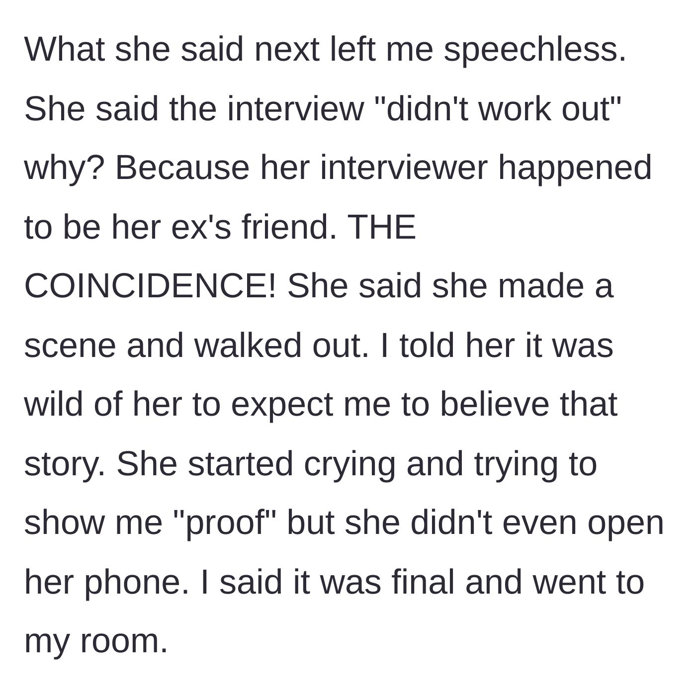 Story part 8 - The sister makes up a wild story about her interviewer being her ex's friend and fumbles to show fake proof on her locked phone.