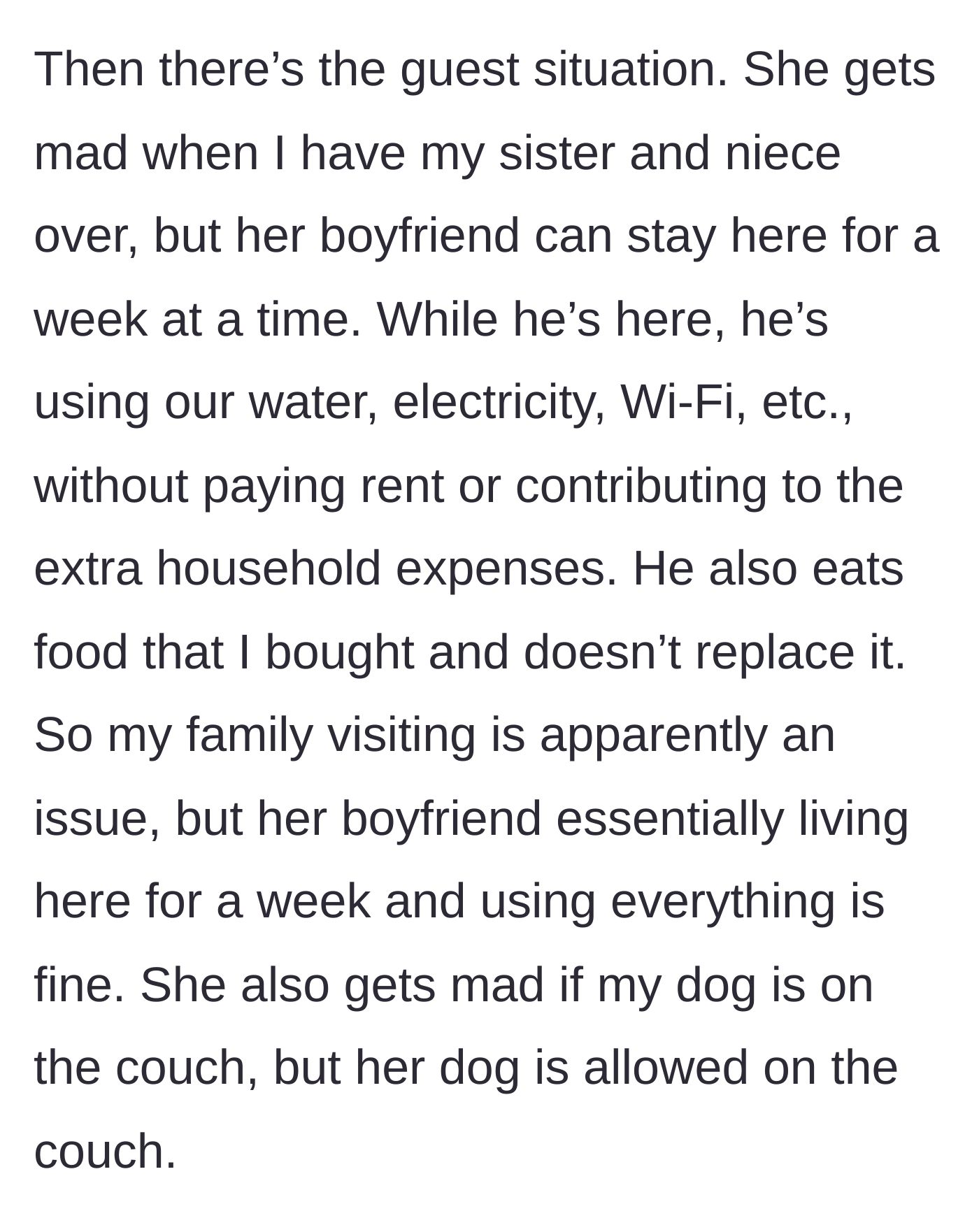 Story part 4 - Roommate's boyfriend eating food on the couch while the roommate gets mad about family visiting.