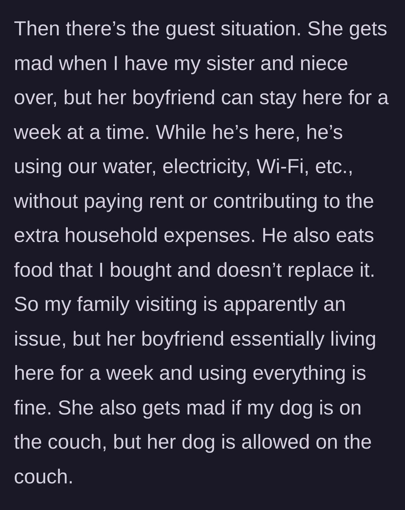 Story part 4 - Roommate's boyfriend eating food on the couch while the roommate gets mad about family visiting.