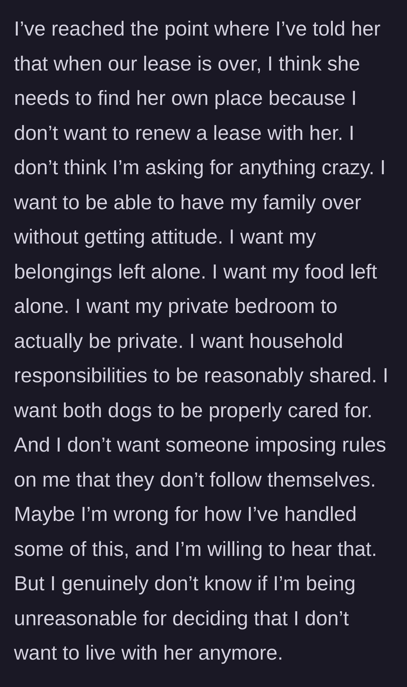 Story part 8 - OP firmly telling her roommate she needs to find a new place when the lease ends.