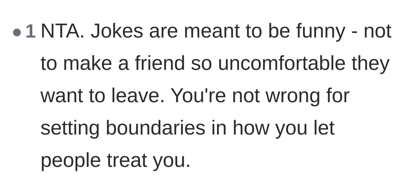 Comment thread 3 - A straightforward comment reminding everyone that jokes shouldn't make a friend want to leave.