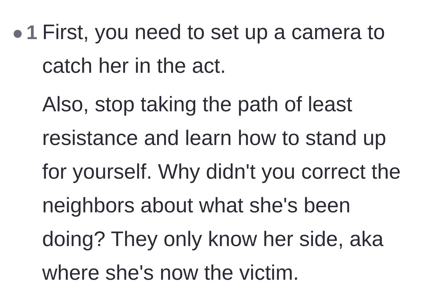 Comment thread 3 - Advice on setting boundaries and correcting the false narrative spreading among the other neighbors.