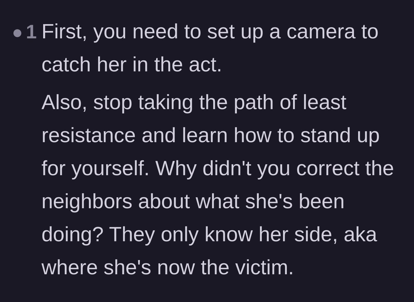 Comment thread 3 - Advice on setting boundaries and correcting the false narrative spreading among the other neighbors.