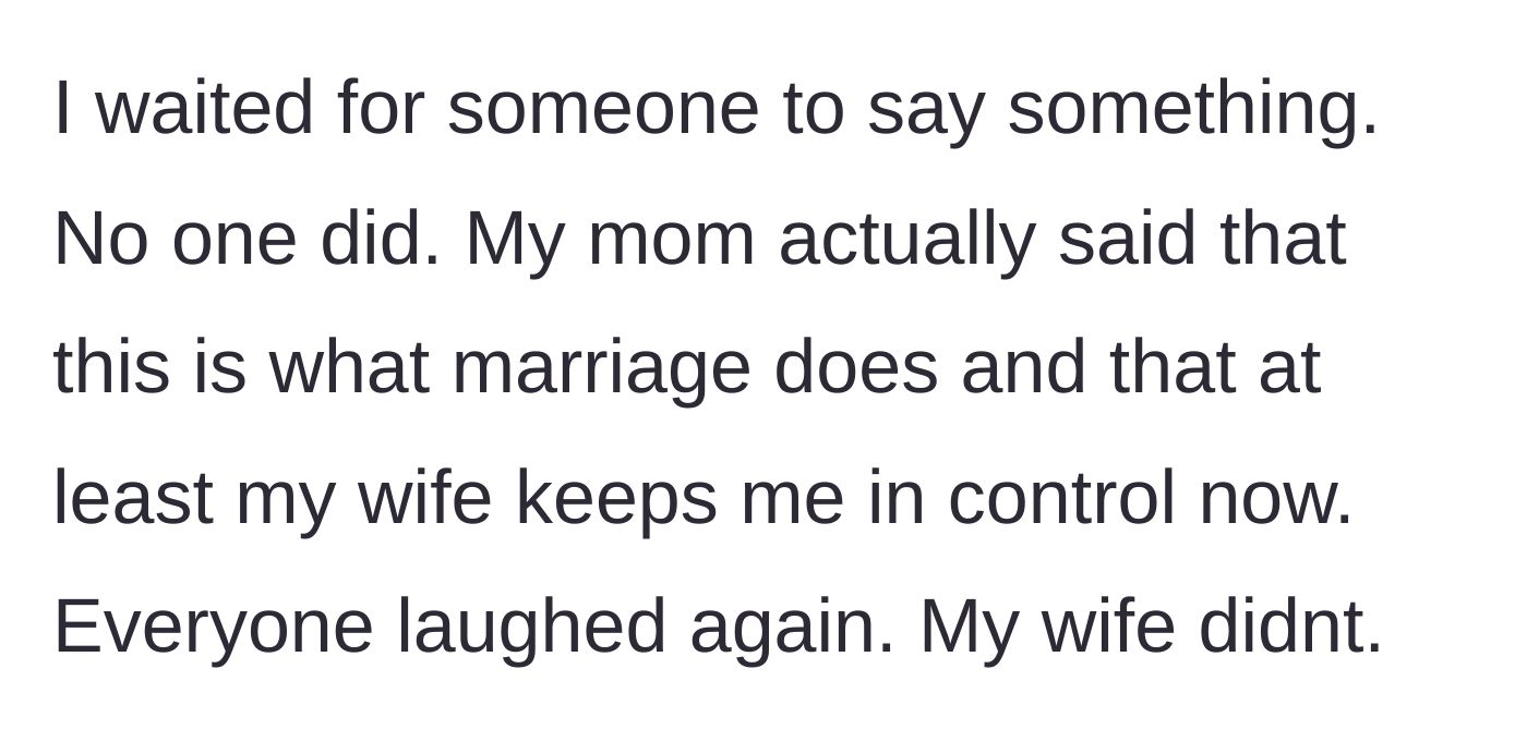 Story part 3 - The mother chimes in to agree with the sister's insult, making the whole table laugh at the wife's expense.