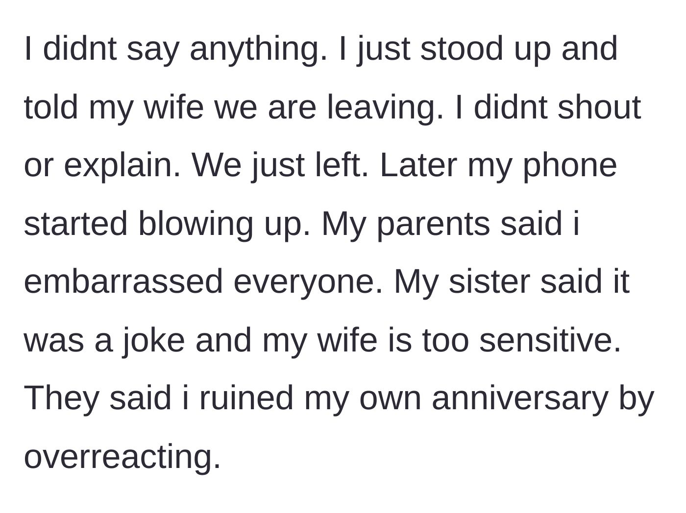 Story part 4 - The husband silently stands up, tells his wife they are leaving, and they walk out, leading to angry text messages from his family.