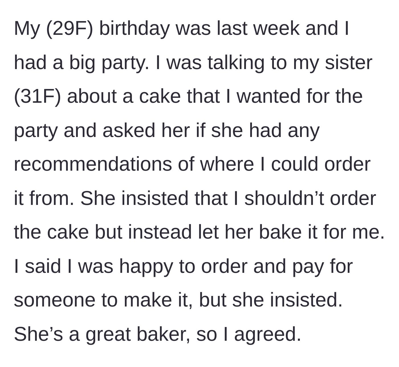 Story part 1 - Sister insisting on baking the birthday cake instead of letting the birthday girl order from a bakery
