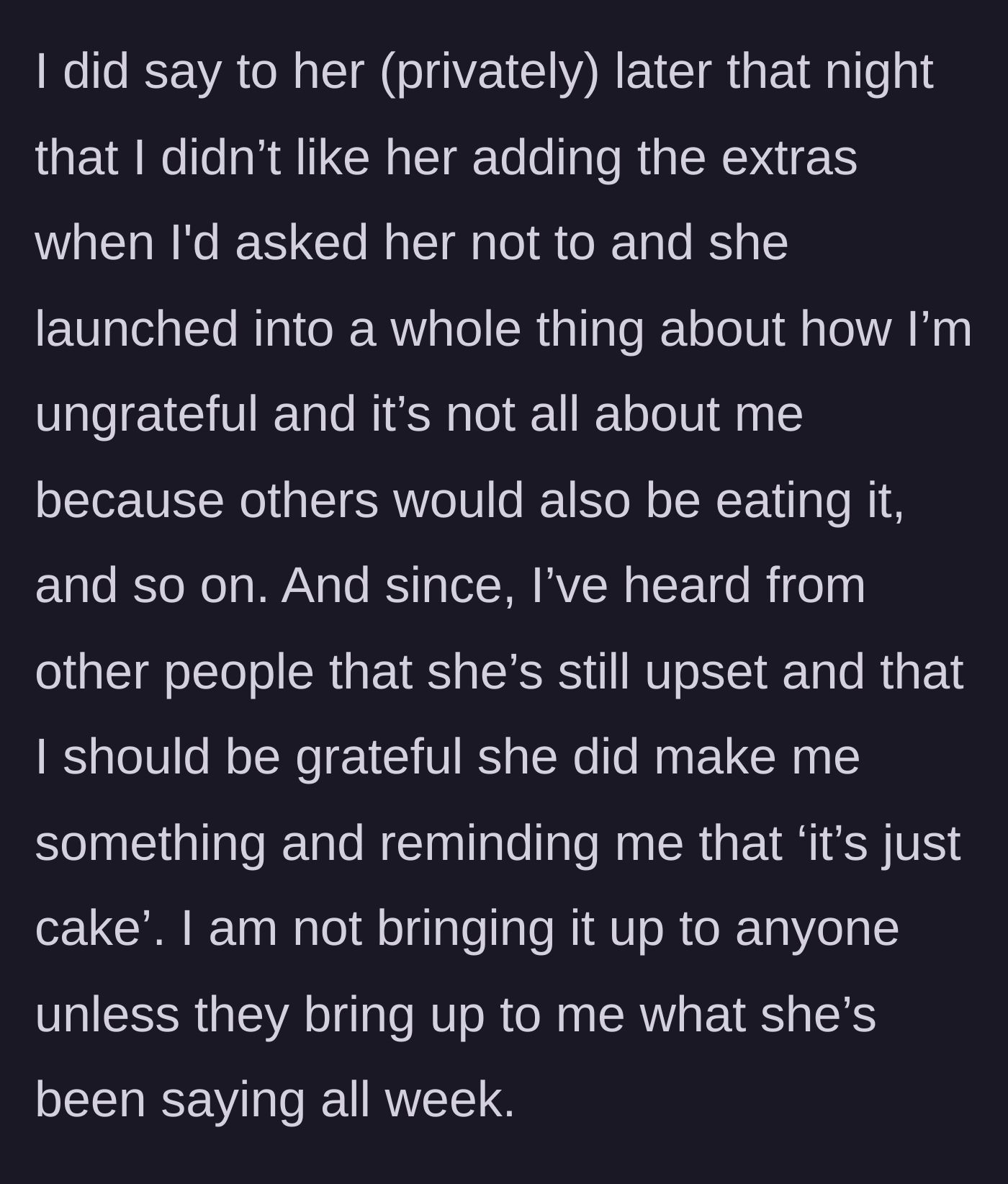 Story part 6 - The private confrontation where the sister doubles down and complains to others all week