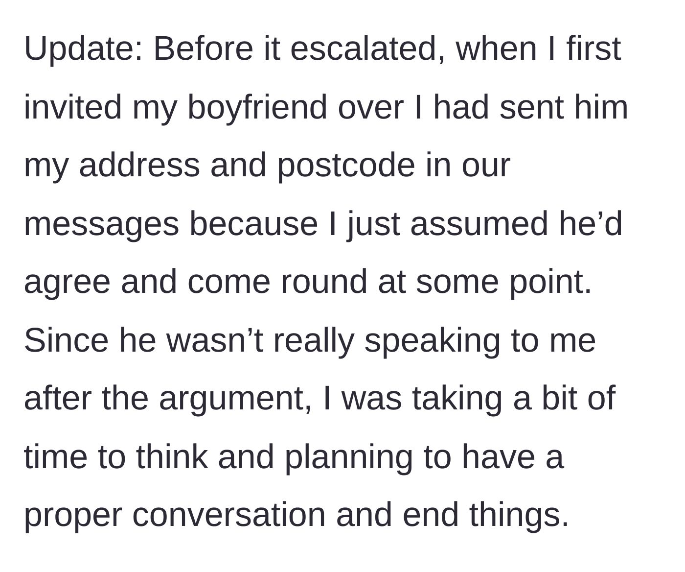 Story part 11 - Update explaining she had previously given him her address and was planning to break up with him.