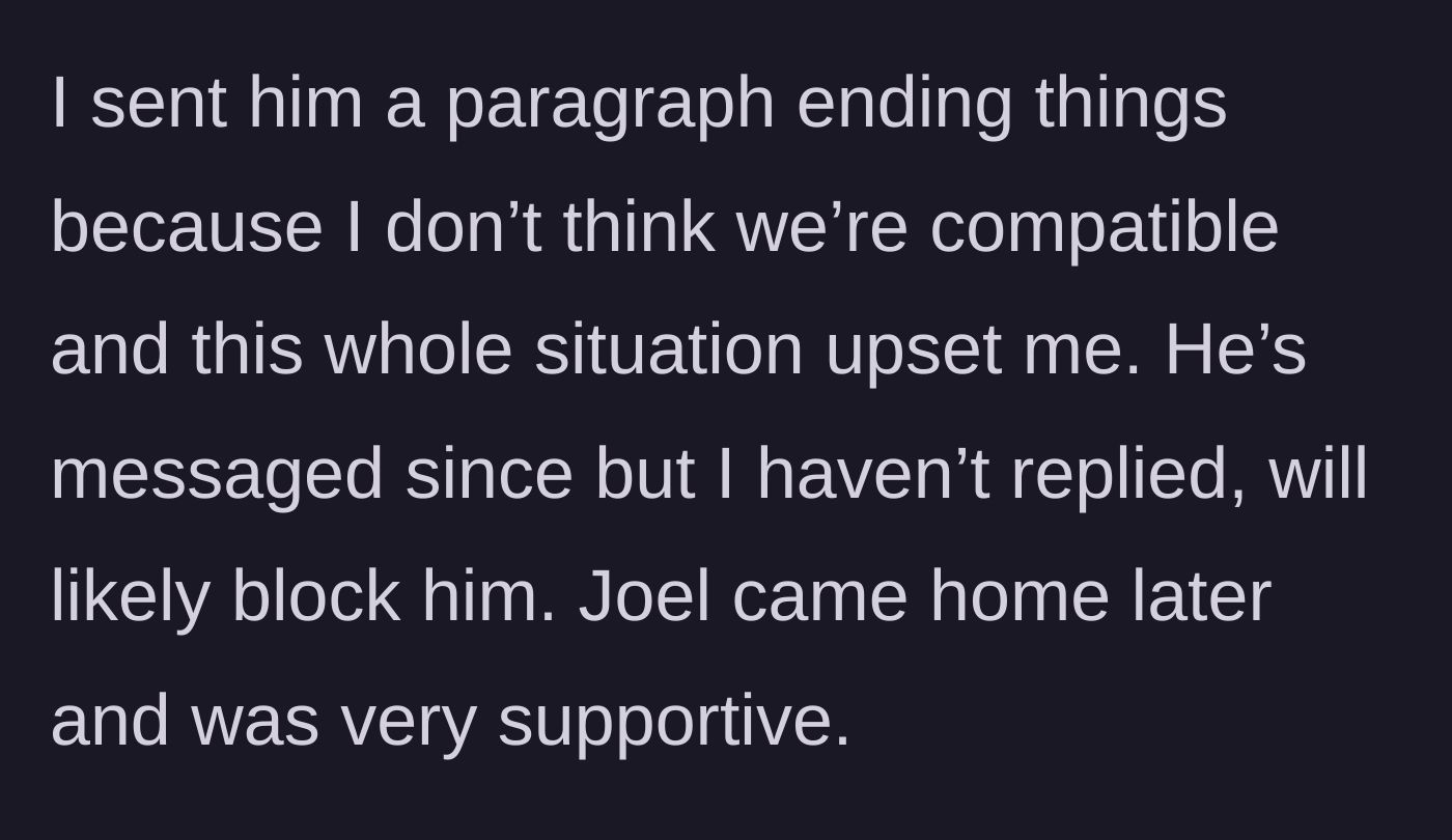 Story part 19 - Sending a breakup text, planning to block him, and getting support from Joel.