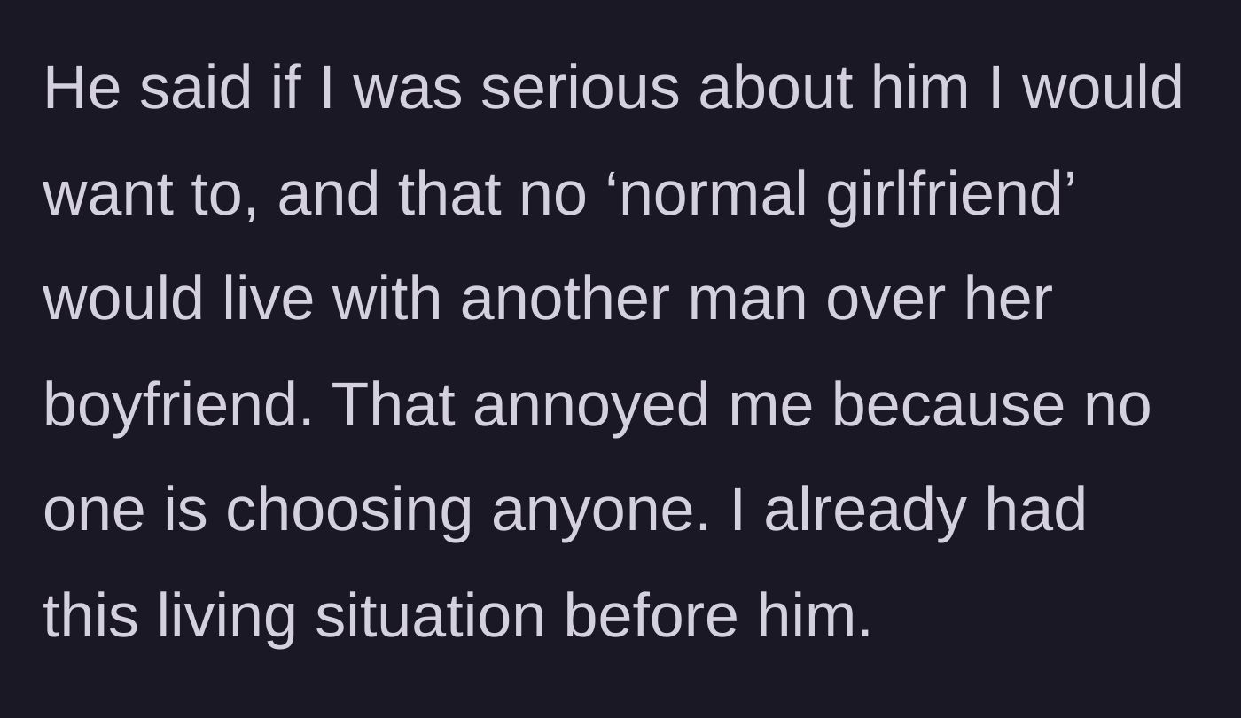 Story part 9 - Max claiming a 'normal girlfriend' wouldn't live with another man, which annoys her.