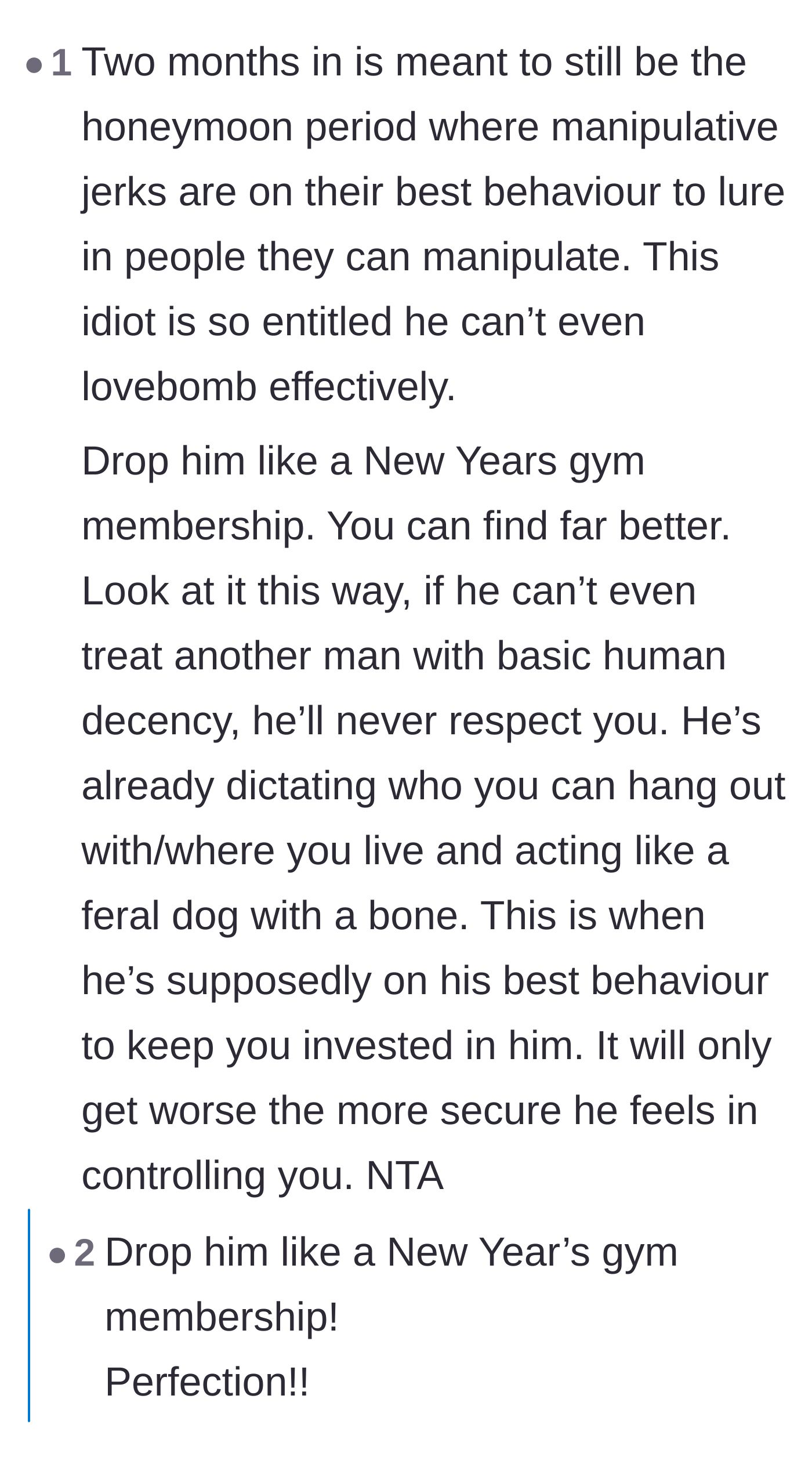 Comment thread 5 - A reminder that the first two months are supposed to be the honeymoon phase where people are on their best behavior.