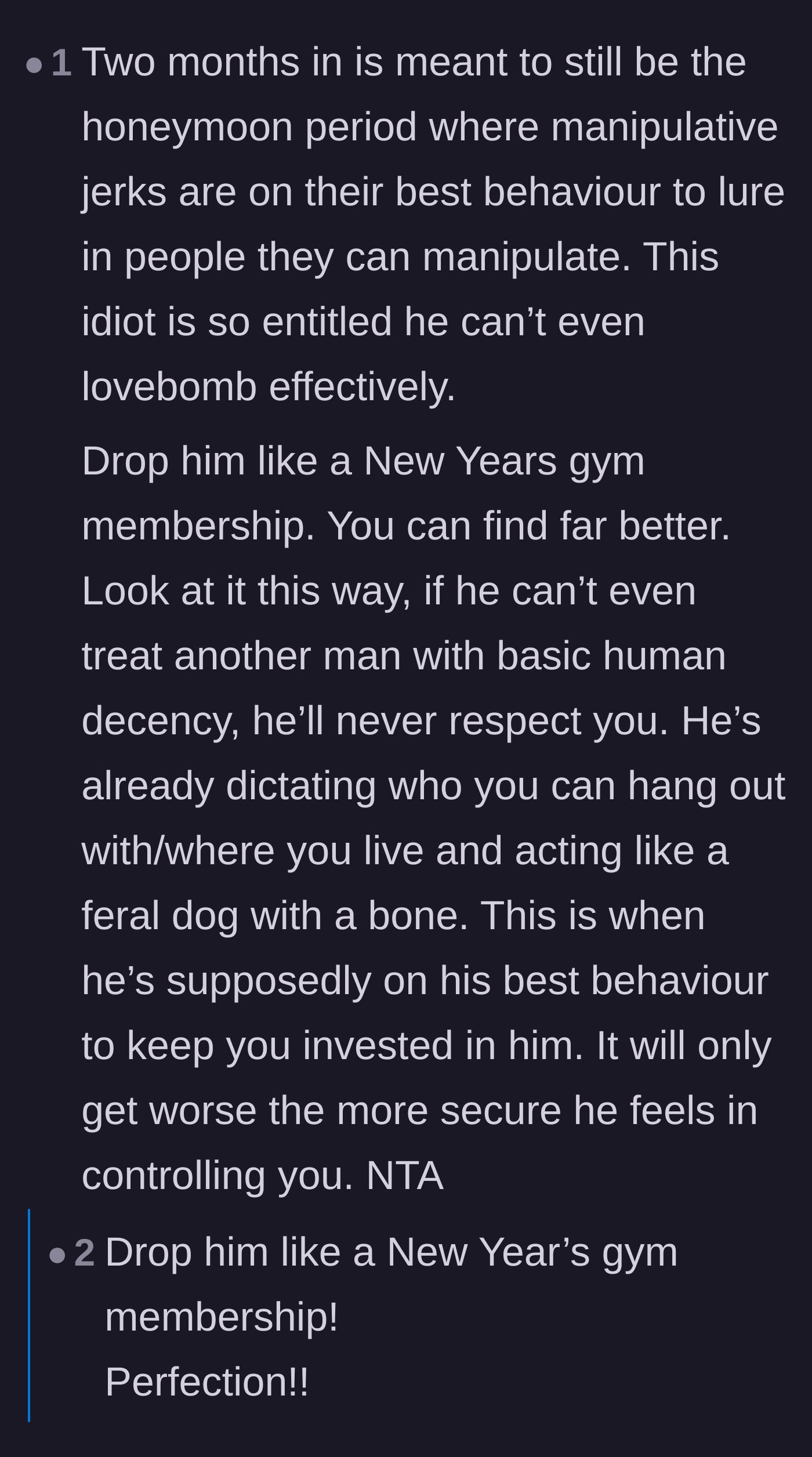 Comment thread 5 - A reminder that the first two months are supposed to be the honeymoon phase where people are on their best behavior.